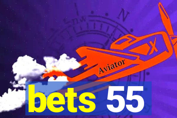 bets 55